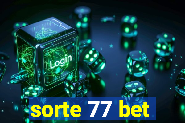 sorte 77 bet